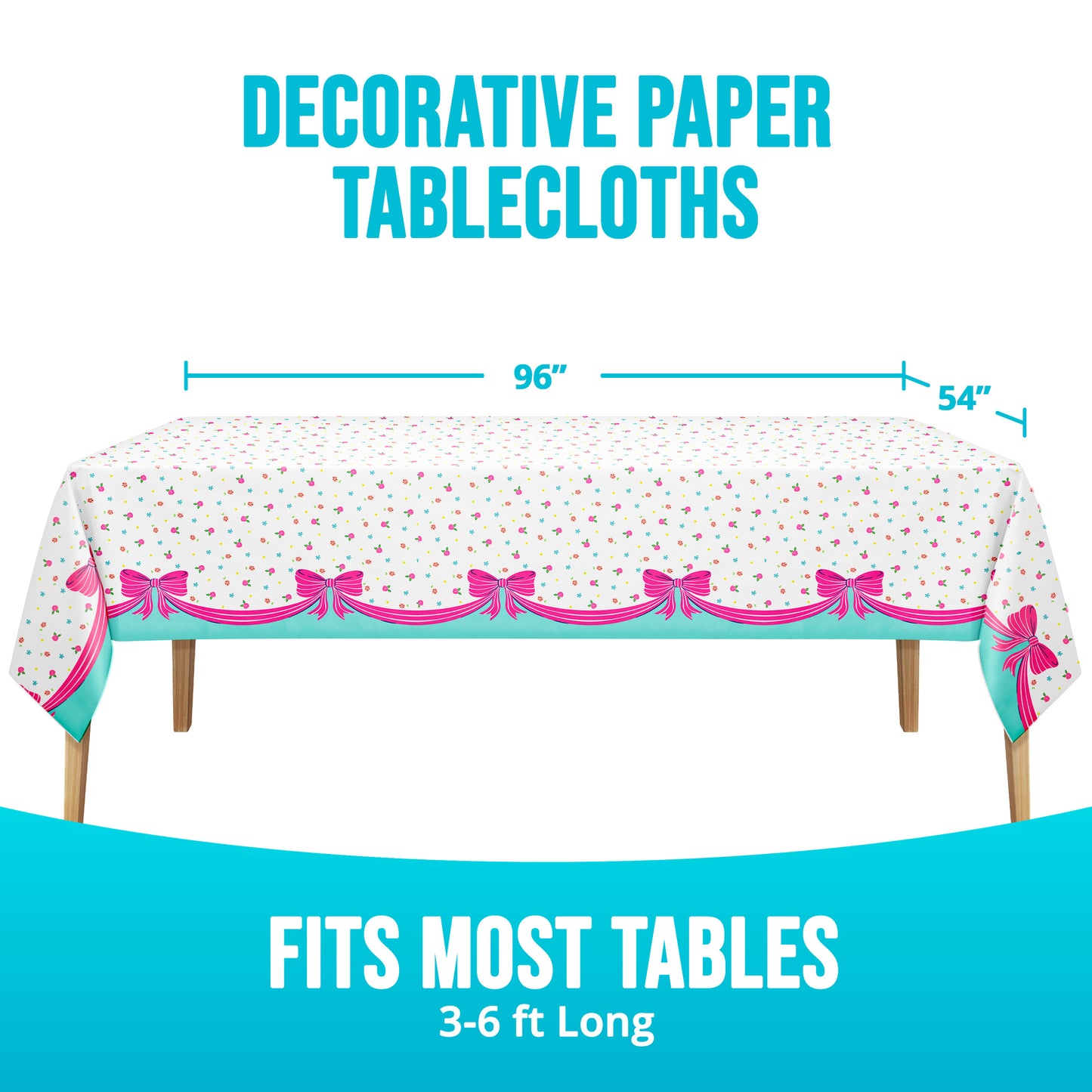 Decorative paper tablecloth with pink bows and measurements on a white background. Text "Fits most tables 3-6 feet long"