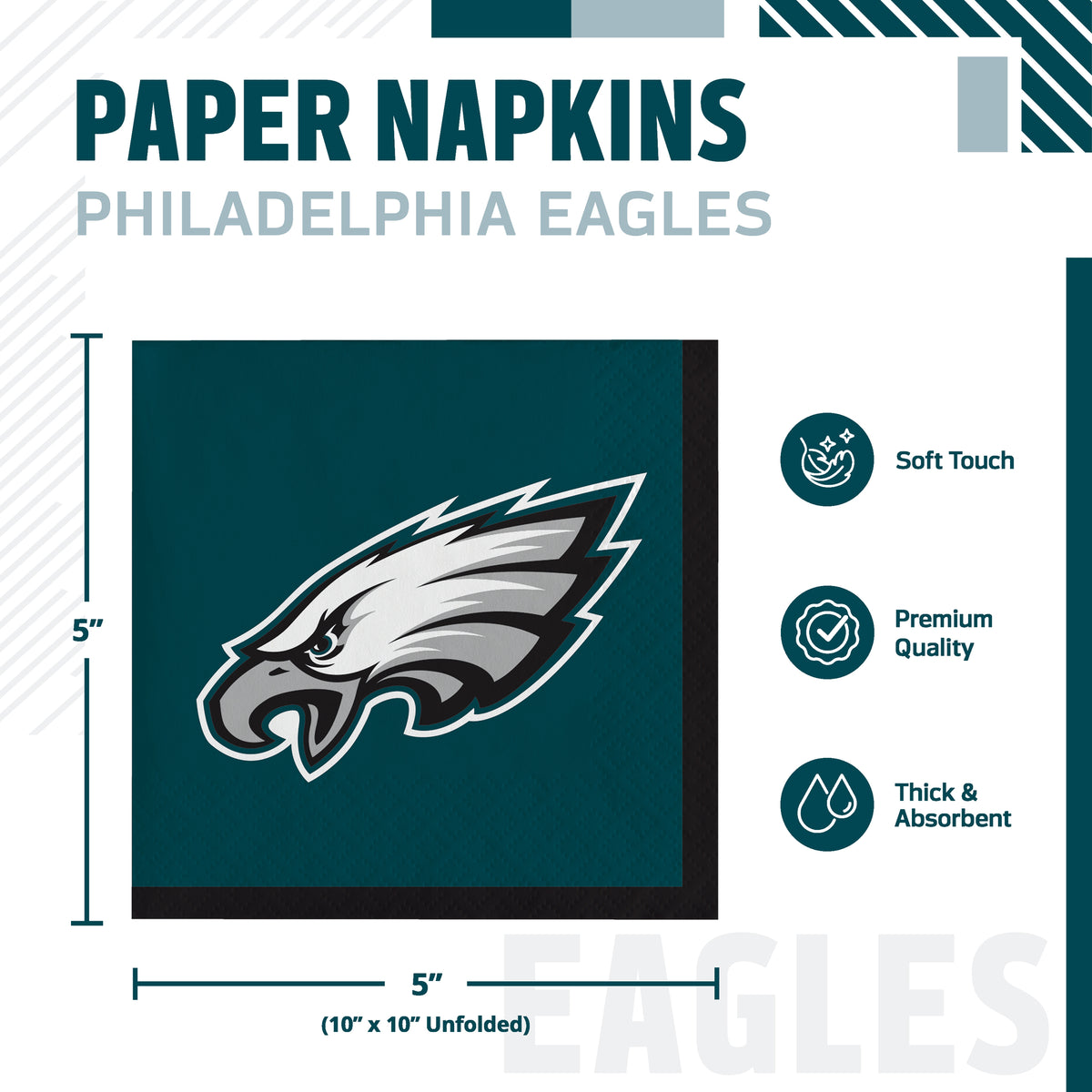Philadelphia Eagles themed paper napkin product graphic showing a folded dark teal napkin with the Eagles head logo, dimensions marked as 5 by 5 inches, and feature callouts for soft touch, premium quality, and thick absorbency.